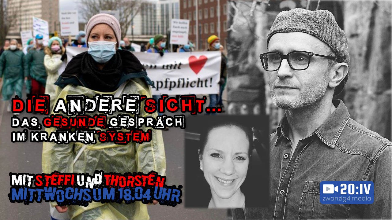 20:IV - Die andere Sicht... Das gesunde Gespräch im kranken System | Zu Gast: Evelyn Naupert| 20.04.2022