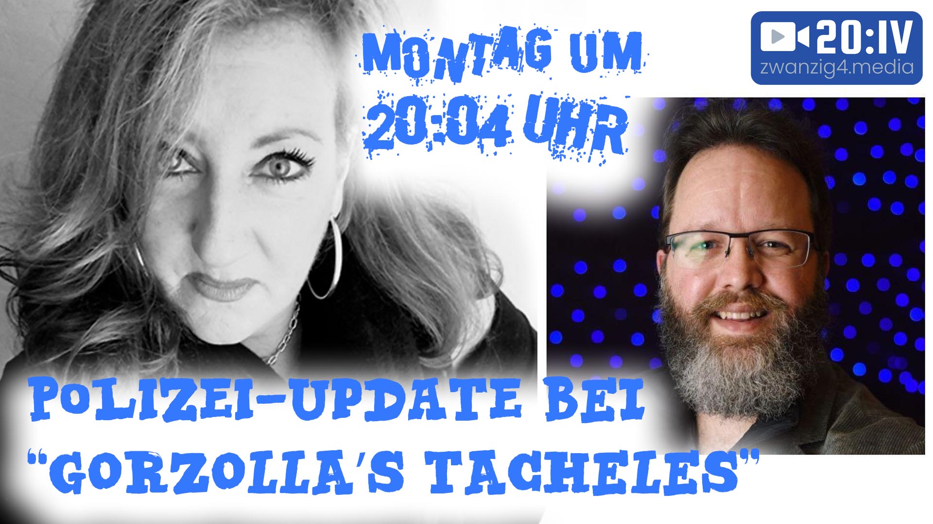 20:IV - 💥Gorzolla's Tacheles💥 mit Bettina Gorzolla 💥Polizei UPDATE im August💥 | Gast: Björn Lars Oberndorf | 22.08.2022