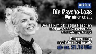 20:IV - NEUES INTERAKTIVES TALKFORMAT auf zwanzig4.media "Die PSYCHO-LOGE - Wir unter uns..." | Folge 1| 31.03.22