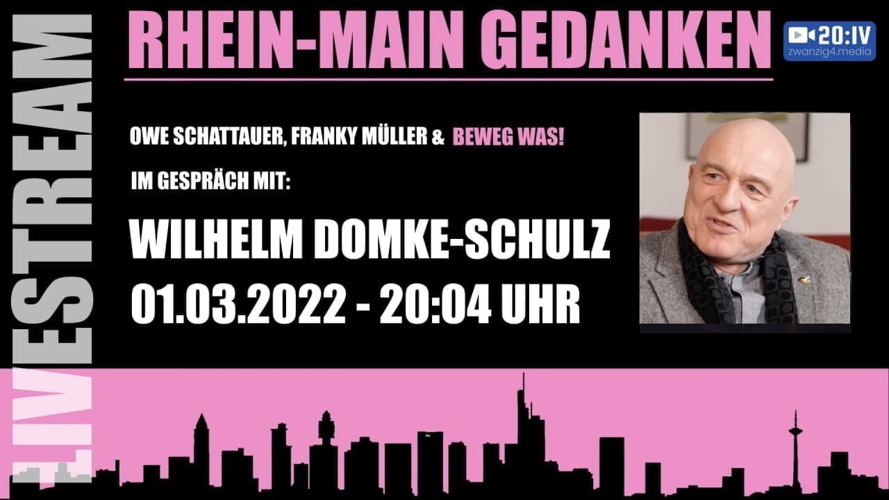 Beweg Was! - Rhein Main Gedanken mit Wilhelm Domke-Schulz | 01.03.2022