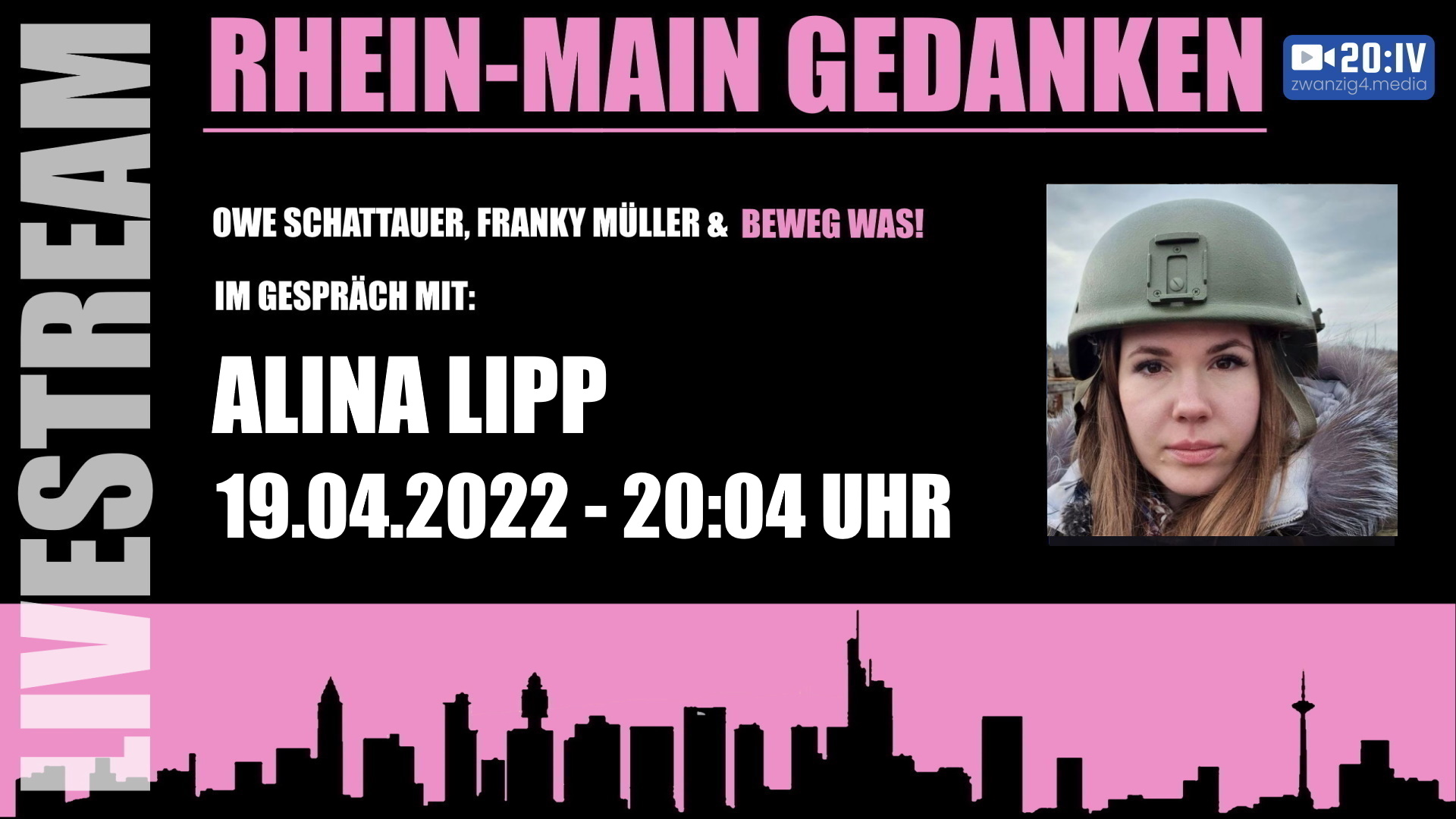 20:IV - BEWEG WAS - Die Rhein Main Gedanken mit Alina Lipp – Putins nützliche YouTube-Waffe! | 19.04.2022