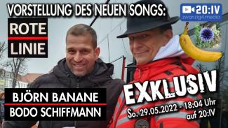 20:IV EXKLUSIV - Bodo Schiffmann und Björn Banane - Rote Linie Liedvorstellung | 29.05.2022