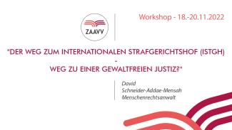 20:IV LIVE vom ZAAVV Workshop 2022 - Der Weg zum Internationalen Strafgerichtshof (IStGH) - Weg zu einer gewaltfreien Justiz? | 18.11.2022