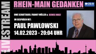 20:IV Beweg Was! Rhein Main Gedanken mit Paul Pawlowski | 14.02.2023